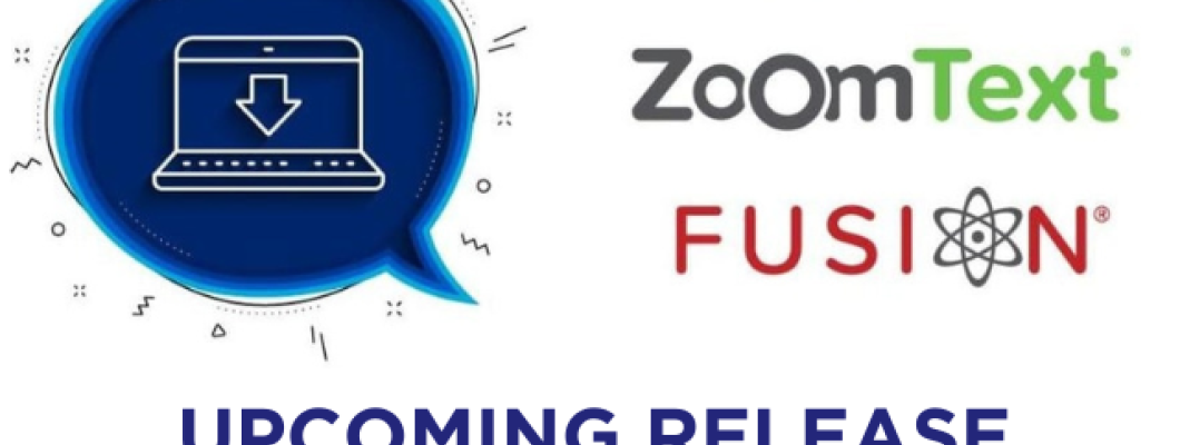 Upcoming Release: JAWS, ZoomText, and Fusion 2025